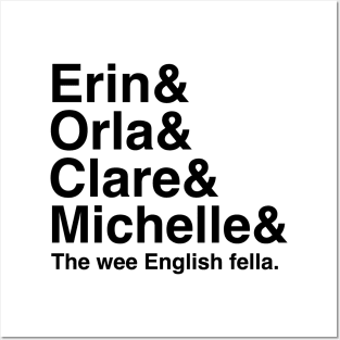 Derry Girls Shirt, Character Names, Erin and Orla and Clare and Michelle and the wee English Fella Posters and Art